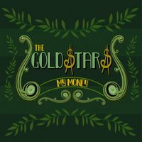 The Goldstars - My Money