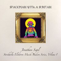 Jonathan Segel - Spaceman With A Suntan