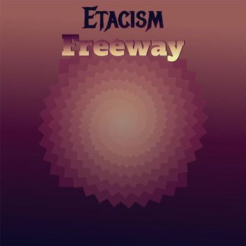 Various Artists - Etacism Freeway