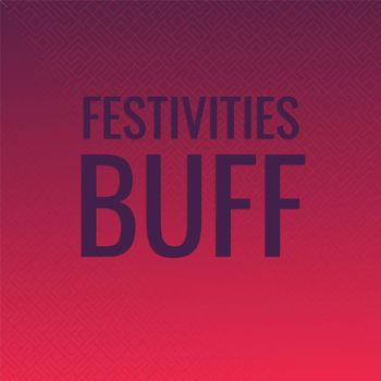Various Artists - Festivities Buff
