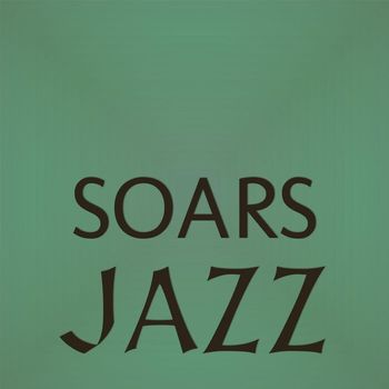 Various Artists - Soars Jazz