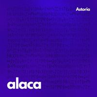 Astoria - Alaca