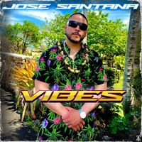 Jose Santana - Vibes (Explicit)