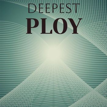 Various Artists - Deepest Ploy