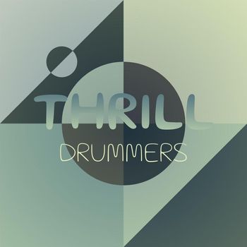 Various Artists - Thrill Drummers
