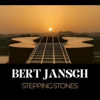Bert Jansch - Stepping Stones