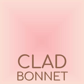 Various Artists - Clad Bonnet