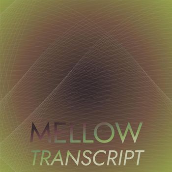 Various Artists - Mellow Transcript