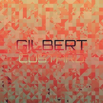 Various Artists - Gilbert Custard