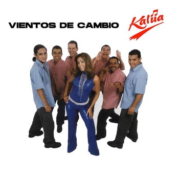 Kalua - Vientos de Cambio