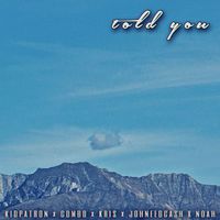Kris - Told You