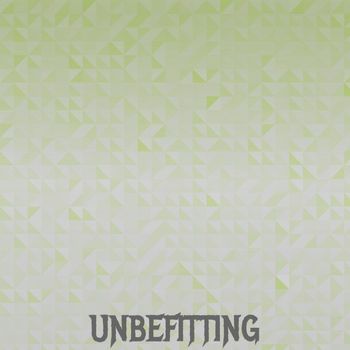 Various Artists - Unbefitting