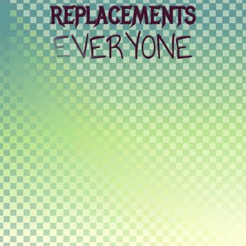 Various Artists - Replacements Everyone