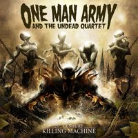 One Man Army And The Undead Quartet - 21st Century Killing Machine (Explicit)