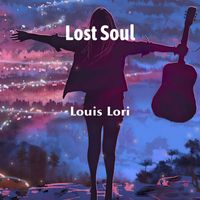 Louis Lori - Lost Soul