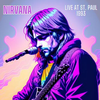 Nirvana - Nirvana - Live at St. Paul 1993 (Live)