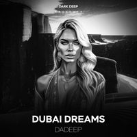 Dadeep - Dubai Dreams