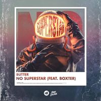 BUTTER - No Superstar
