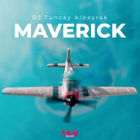 DJ Tuncay Albayrak - Maverick