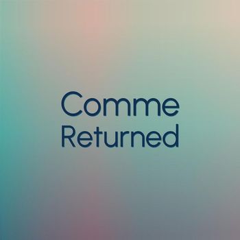 Various Artists - Comme Returned