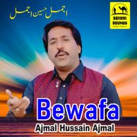 Ajmal Hussain Ajmal - Bewafa - Single
