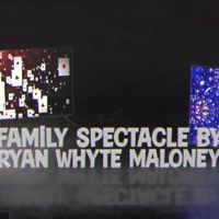 Ryan Whyte Maloney - Family Spectacle