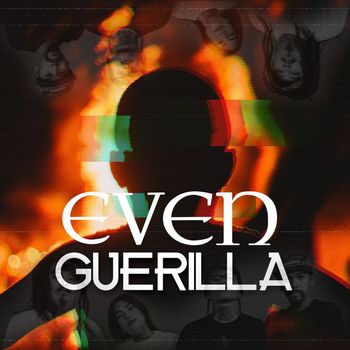 EVEN - Guerilla