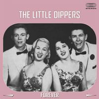 The Little Dippers - Forever (Killen)