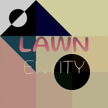 Various Artists - Lawn Entity