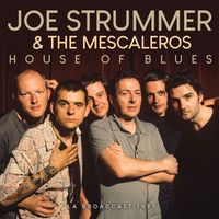 Joe Strummer - House Of Blues