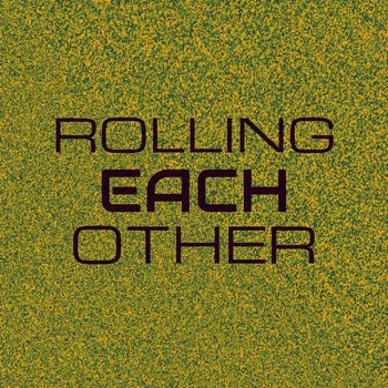 Various Artists - Rolling Each other