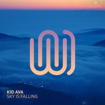 Kid Ava - Sky Is Falling