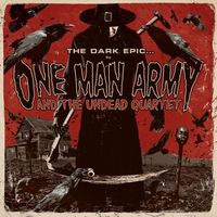 One Man Army And The Undead Quartet - The Dark Epic... (Explicit)