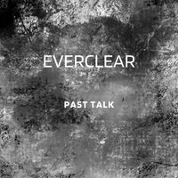 Everclear - Past Talk