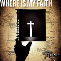 Risen - Where Is My Faith