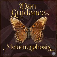 Dan Guidance - Metamorphosis EP