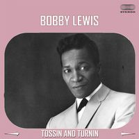 Bobby Lewis - Tossin'and Turnin'