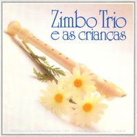 Zimbo Trio - Zimbo Trio E As Crianças
