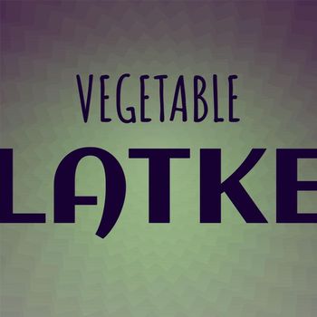 Various Artists - Vegetable Latke