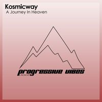 KOSMICWAY - A Journey In Heaven