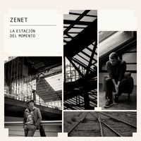 Zenet - La Estación del Momento