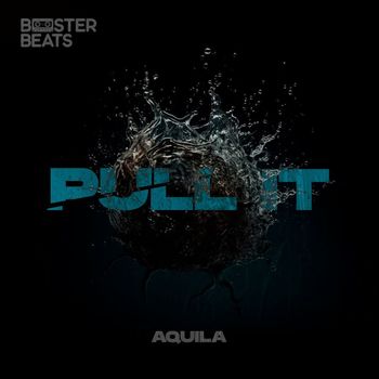 Aquila - Pull It