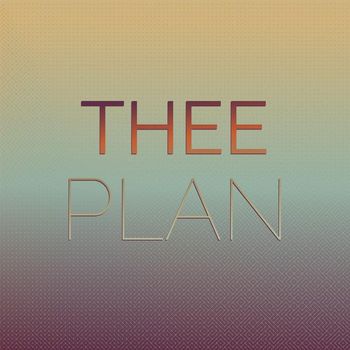 Various Artists - Thee Plan
