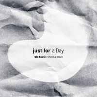 Dlc Beatz - Just for a Day (feat. Monika Steyn)