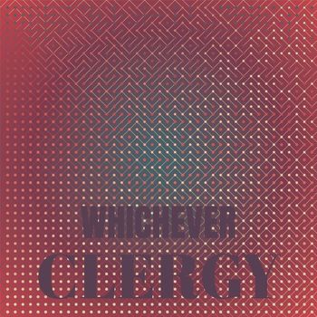 Various Artists - Whichever Clergy