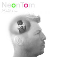 Neon Tom - Hold On