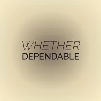 Various Artists - Whether Dependable