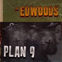 The Edwoods - Plan 9