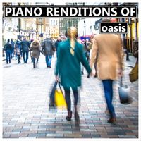 Piano Tribute Players - Piano Renditions of Oasis (Instrumental)