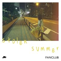 Fanclub - Stolen Summer